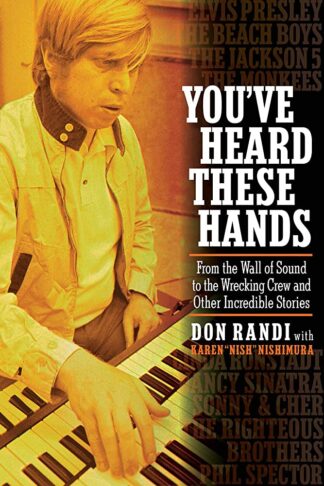 You've Heard These Hands - Don Randi's book cover