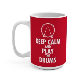Keep Calm and Play the Drums Mug